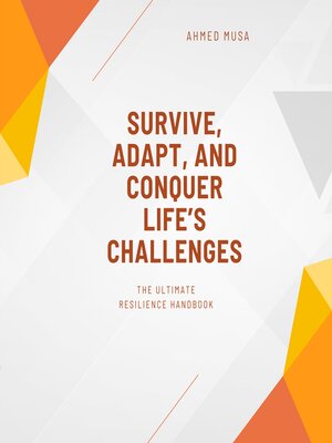 cover image of Survive, Adapt, and Conquer Life's Challenges
